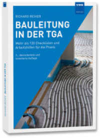 Bauleitung in der TGA : Mehr als 120 Checklisten und Arbeitshilfen für die Praxis （3. Aufl. 2025. 225 S. 24 cm）