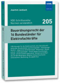 Bauordnungsrecht der 16 Bundesl&auml;nder f&uuml;r Elektrofachkr&auml;fte (VDE-Schriftenreihe - Normen verst&auml;ndlich 205) （Neuerscheinung. 2025. 200 S. 21 cm）