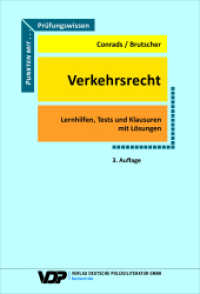 Prüfungswissen Verkehrsrecht : Lernhilfen, Tests und Klausuren mit Lösungen (VDP-Fachbuch) （3., überarb. Aufl. 2020. 214 S. 11 Abb. 24 cm）