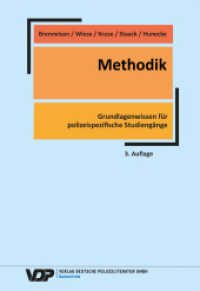 Methodik : Grundlagenwissen für polizeispezifische Studiengänge （3., bearb. Aufl. 2023. 234 S. 24 cm）