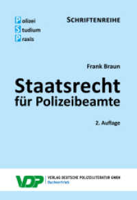 Staatsrecht für Polizeibeamte (PSP Schriftenreihe 1) （2. Aufl. 2022. 224 S. 19 cm）
