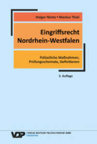 Eingriffsrecht Nordrhein-Westfalen : Polizeiliche Maßnahmen, Prüfungsschemata, Definitionen. Ungekürzte Ausgabe (VDP-Fachbuch) （3. Aufl. 2024. 488 S. 24 cm）