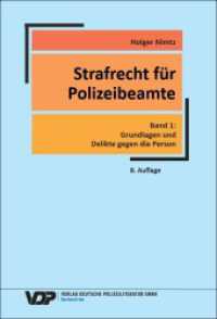 Strafrecht für Polizeibeamte - Band 1 : Grundlagen und Delikte gegen die Person (VDP-Fachbuch) （8. Aufl. 2024. 288 S. 24 cm）