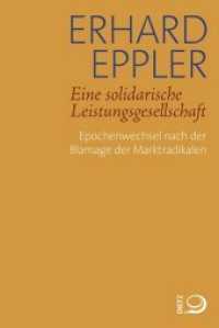Eine solidarische Leistungsgesellschaft : Epochenwechsel nach der Blamage der Marktradikalen （2011. 144 S. 18.7 cm）