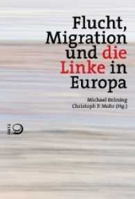 Flucht, Migration und die Linke in Europa （2017. 400 S. 205 mm）
