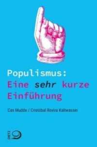 Populismus: Eine sehr kurze Einführung （2019. 192 S. 11 schw.-w. Abb. 19 cm）