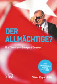 Der Allmächtige? : Die Türkei von Erdogans Gnaden （2023. 264 S. 205 mm）