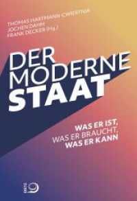 Der moderne Staat : Was er ist, was er braucht, was er kann （2023. 208 S. 205 mm）