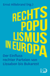 Rechtspopulismus in Europa : Der Einfluss rechter Parteien von Lissabon bis Bukarest （2025. 220 S. 190 mm）