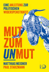 Mut zum Unmut : Eine Anleitung zur politischen Widerspenstigkeit （2025. 240 S. 205 mm）
