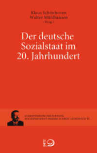 Der deutsche Sozialstaat im 20 Jahrhundert : Weimarer Republik, DDR und Bundesrepublik Deutschland im Vergleich （2012. 216 S. 23 cm）