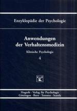 Anwendungen der Verhaltensmedizin (Enzyklopädie der Psychologie D/II/4) （1. Auflage 2001. 2001. XXII, 827 S. 24 cm）