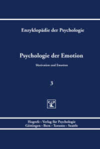 Psychologie der Emotion (Enzyklopädie der Psychologie C/IV/3) （1. Auflage 2009. 2009. XXII, 706 S. m. Abb. 24 cm）