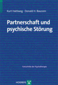 Partnerschaft und psychische Störung (Fortschritte der Psychotherapie) （1. Auflage 2008. 2008. 90 S. 24 cm）