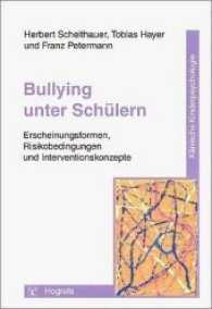Bullying unter Schülern : Erscheinungsformen, Risikobedingungen und Interventionskonzepte (Klinische Kinderpsychologie 8) （2003. 229 S. 24 cm）
