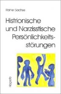 Histrionische und Narzisstische Persönlichkeitsstörungen （2002. 264 S. 24 cm）