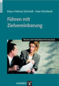 Führen mit Zielvereinbarung (Praxis der Personalpsychologie 12) （1. Auflage 2006. 2006. VIII, 87 S. 1 Beil. 21 cm）