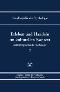 Erleben und Handeln im kulturellen Kontext (Enzyklopädie der Psychologie C/VII/2) （1. Auflage 2007. 2007. XXVII, 678 S. 24 cm）