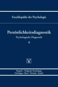Persönlichkeitsdiagnostik (Enzyklopädie der Psychologie B/II/4) （2011. XX, 720 S. m. Tab. 24 cm）