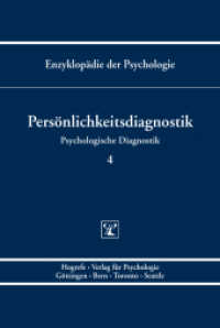 Persönlichkeitsdiagnostik (Enzyklopädie der Psychologie B/II/4) （1. Auflage 2011. 2011. XX, 720 S. m. Tab. 24 cm）