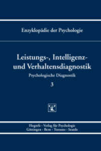 Leistungs-, Intelligenz- und Verhaltensdiagnostik (Enzyklopädie der Psychologie B/II/3) （2011. XXI, 667 S. m. Tab. 24 cm）