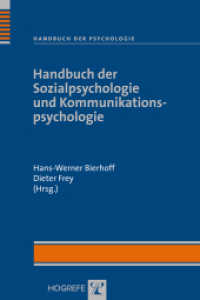 Handbuch der Sozialpsychologie und Kommunikationspsychologie (Handbuch der Psychologie 3) （1. Auflage 2006. 2006. 838 S. m. Abb. 24 cm）