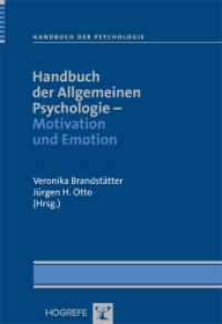 Handbuch der Allgemeinen Psychologie. Motivation und Emotion (Handbuch der Psychologie 11) （2009. 806 S. m. Abb. u. Tab. 24 cm）