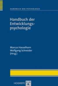 Handbuch der Entwicklungspsychologie (Handbuch der Psychologie 7) （1. Auflage 2007. 2007. 711 S. 24 cm）