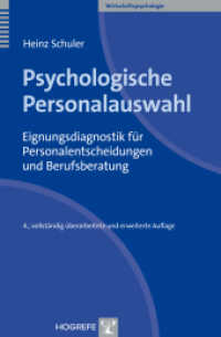 Psychologische Personalauswahl : Eignungsdiagnostik für Personalentscheidungen und Berufsberatung (Wirtschaftspsychologie 5) （4., überarb. u. erw. Aufl. 2014. VIII, 466 S. 24 cm）
