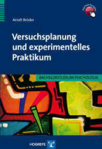 Versuchsplanung und Experimentelles Praktikum (Bachelorstudium Psychologie) （1. Auflage 2011. 2011. 293 S. 24 cm）
