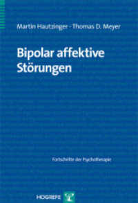 Bipolar affektive Störungen (Fortschritte der Psychotherapie) （2010. 90 S. 24 cm）