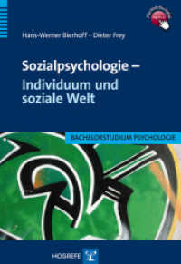 Sozialpsychologie - Individuum und soziale Welt (Bachelorstudium Psychologie) （1. Auflage 2011. 2011. 320 S. 24 cm）