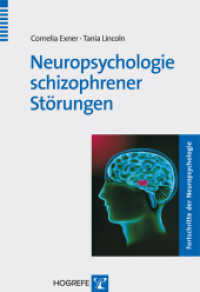 Neuropsychologie schizophrener Störungen : m. 2 Beilagen (Fortschritte der Neuropsychologie 11) （1. Auflage 2012. 2012. VII, 121 S. m. Abb. u. Tab., Beil. 24 cm）