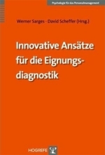Innovative Ans&auml;tze f&uuml;r die Eignungsdiagnostik (Psychologie f&uuml;r das Personalmanagement) （1. Auflage 2008）