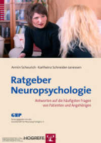 Ratgeber Neuropsychologie : Antworten auf die häufigsten Fragen von Patienten und Angehörigen （1. Auflage 2009. 2009. 51 S. m. Abb. 20.7 cm）