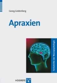 Apraxien (Fortschritte der Neuropsychologie) （1. Auflage 2011. 2011. 80 S. 24 cm）