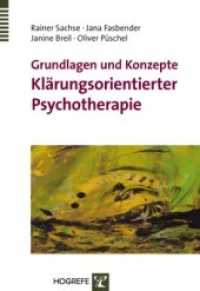 Grundlagen und Konzepte Klärungsorientierter Psychotherapie （1. Auflage 2009. 2009. 301 S. 24 cm）