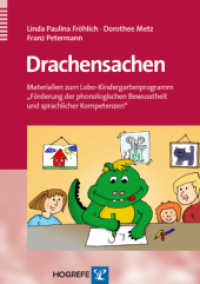 Drachensachen : Materialien zum Lobo-Kindergartenprogramm "Förderung der phonologischen Bewusstheit und sprachlicher Kompetenzen" （1. Auflage 2010. 2010. 170 S. 29.7 cm）