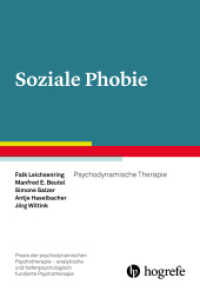 Soziale Phobie : Psychodynamische Therapie (Praxis der psychodynamischen Psychotherapie - analytische und tiefenpsychologisch fundierte Psychothera) （1. Auflage 2015. 2015. VIII, 99 S. 21 cm）