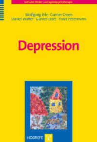 Depression (Leitfaden Kinder- und Jugendpsychotherapie 16) （1. Auflage 2012. 2012. X, 162 S. m. 17 Tab. 24 cm）