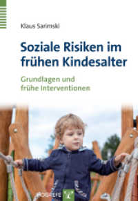 Soziale Risiken im frühen Kindesalter : Grundlagen und frühe Interventionen （1. Auflage 2013. 2013. 172 S. 24 cm）