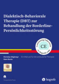 Dialektisch-Behaviorale Therapie (DBT) zur Behandlung der Borderline-Persönlichkeitsstörung : Ein Manual für die ambulante Therapie (Therapeutische Praxis 85) （1. Auflage 2017. 2017. 165 S. 29.7 cm）
