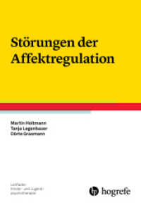 Störungen der Affektregulation (Leitfaden Kinder- und Jugendpsychotherapie 22) （1. Auflage 2017. 2017. X, 161 S. 24 cm）