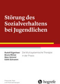 Störung des Sozialverhaltens bei Jugendlichen : Die Multisystemische Therapie in der Praxis (Praxis der Paar- und Familientherapie 10) （1. Auflage 2016. 2015. X, 289 S. 24 cm）