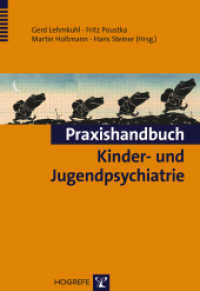 Praxishandbuch Kinder- und Jugendpsychiatrie （1. Auflage 2015. 2015. VIII, 402 S. 24 cm）