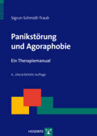 Panikstörung und Agoraphobie : Ein Therapiemanual (Therapeutische Praxis) （4., überarb. Aufl. 2014. 170 S. 29.7 cm）