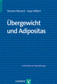 Übergewicht und Adipositas (Fortschritte der Psychotherapie 59) （1. Auflage 2015. 2015. VII, 80 S. 24 cm）