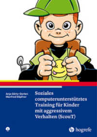 Soziales computerunterstütztes Training für Kinder mit aggressivem Verhalten (ScouT) （1. Auflage 2016. 2016. 134 S. 29.7 cm）