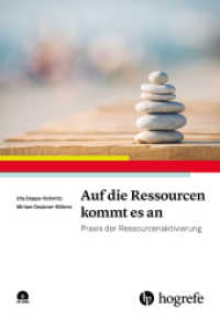 Auf die Ressourcen kommt es an : Praxis der Ressourcenaktivierung （2016. 249 S. 24 cm）