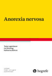 Anorexia nervosa (Leitfaden Kinder- und Jugendpsychotherapie 34) （1. Auflage 2024. 2024. VIII, 183 S. 24 cm）